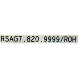 FUENTE PARA TV HISENSE / NUMERO DE PARTE 300503 / RSAG7.820.9999/ROH / HLL-9999WE / DMD218700KL / MODELO 65R6E4 65A53FUR